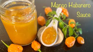 Mango Habanero Sauce  Hot n Sweet Mango Chilli Sauce  No Preservative [upl. by Anibas]