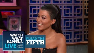 Would Kourtney Kardashian Have Stayed With Tristan Thompson  Plead The Fifth  WWHL [upl. by Aiuqet]