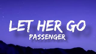 Passenger  Let Her Go Lyrics [upl. by Soll]