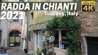 RADDA IN CHIANTI Tuscany Italy walking tour in 4k  2021 [upl. by Jobi]