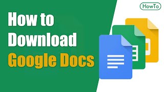 How to Download Google Docs [upl. by Ellehcear414]