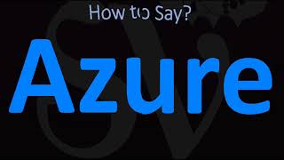 How to Pronounce Azure CORRECTLY [upl. by Beeck]