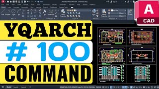 100 Advanced Commands YQArch AutoCAD  Tutorial [upl. by Leunamme]