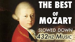 The Best Of Mozart  Slowed Down  432Hz  45 Hours [upl. by Selinski]