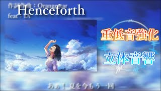 【重低音強化＆立体音響】Henceforth Orangestar featIA ※イヤホン推奨 [upl. by Haynor444]