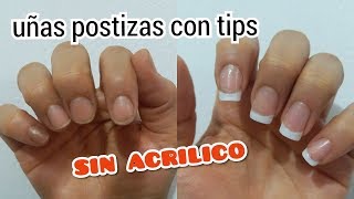 COMO PONER UÑAS POSTIZAS CON TIP SIN ACRÍLICO [upl. by Ylera]