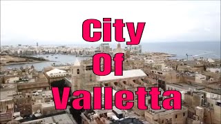 The city Of Valletta  IlBelt   Malta [upl. by Ute717]