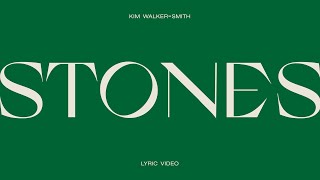 Kim WalkerSmith  Stones Official Lyric Video [upl. by Nylia]