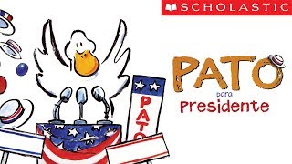 Scholastics Duck for President Español [upl. by Hiroshi]