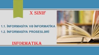 10cu sinif İnformasiya və informatika İnformasiya prosesləri [upl. by Kellby611]