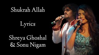 Shukran Allah lyrics  Shreya Ghoshal Sonu Nigam  SalimSulaiman I Kareena Kapoor  Saif Ali Khan [upl. by Droffats774]