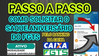 PASSO A PASSO DE COMO SOLICITAR O SAQUE ANIVERSÁRIO DO FGTS  LIBERAÇÃO DO FGTS PELO SITE DA CAIXA [upl. by Islehc]