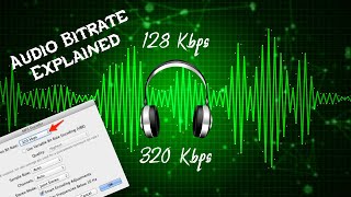 What is Bit Rate  128Kbps Vs 320Kbps  Audio Bitrate Explained [upl. by Sibyls878]