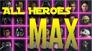 ALL HEROES MAXED Battlefront II [upl. by Yevreh406]