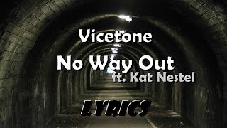 Vicetone ft Kat Nestel  No Way Out  Lyrics [upl. by Milson679]