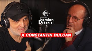 Prof Constantin Dulcan despre puterea de a schimba lucrurile 🎙️ PODCASTUL LUI DAMIAN DRAGHICI [upl. by Sunev]