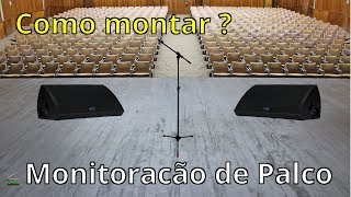 Monitor de Palco  Como montar [upl. by Eevets116]