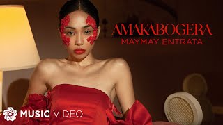 AMAKABOGERA  Maymay Entrata Music Video [upl. by Cristoforo155]