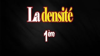 La densité 1ere année [upl. by Marchak]