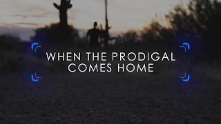 Tribute Quartet  When The Prodigal Comes Home Official Lyric Video [upl. by Sparks]