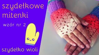 Szydełko Wioli  mitenki robione na szydełku wzór 2crochethandmade [upl. by Ger]