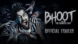 Bhoot The Haunted Ship  OFFICIAL TRAILER  Vicky Kaushal amp Bhumi Pednekar  Bhanu Pratap Singh [upl. by Epp217]