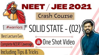 crash course  neet । jeemain ।2021 । Solid State 2 । tricks [upl. by Namaan]