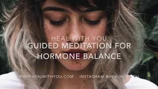 Meditation for Hormone Balance [upl. by Jeffy]