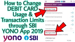 How to Change DEBIT CARD Usage amp Transaction Limits through SBI YONO App 2019 [upl. by Scottie837]