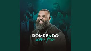 Rompendo em Fé [upl. by Blasius]