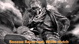 Boozoo Bajou feat Willie Hutch  Second To None [upl. by Danell]