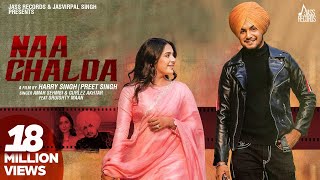 Naa Chalda Full Video Amar Sehmbi FtGurlez Akhtar  Sruishty Maan  Desi Crew  Punjabi Song [upl. by Htinnek]