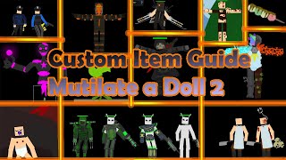 Basic Guide To Custom Items  Mutilate A Doll 2 [upl. by Skcirdnek]