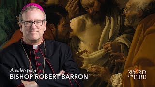 Bishop Barron on Faith and Reason [upl. by Nisior]