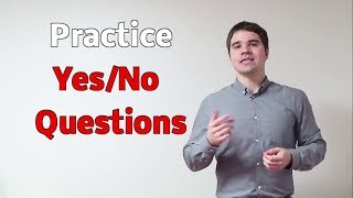 Efficient English 11 Practice YesNo Questions [upl. by Amsirp]