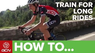 How To Train For Long Rides [upl. by Nura]