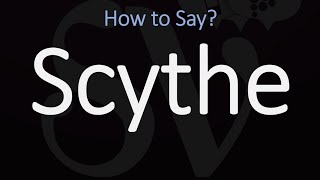 How to Pronounce Scythe CORRECTLY Meaning amp Pronunciation [upl. by Raamal76]