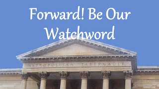 Forward Be Our Watchword [upl. by Audette]