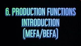 6 Production Functions Introduction MEFA [upl. by Eelrihs788]