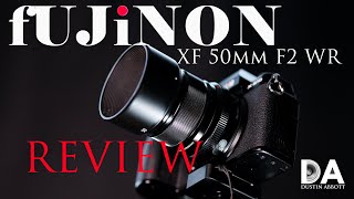 Fujinon XF 50mm F2 WR Review  4K [upl. by Nugent]