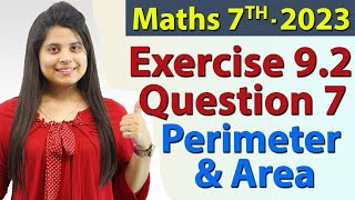 Q 7 Ex 92  Perimeter and Area  Chapter 9  Maths Class 7th  NCERT New Syllabus 2023 CBSE [upl. by Daniele387]