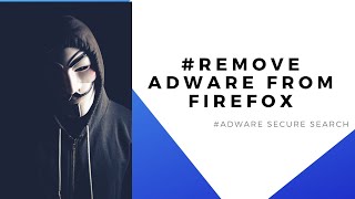 How to Remove Adware Secure Search from Mozilla Firefox [upl. by Cris]