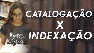 Catalogação x Indexação [upl. by Yi]