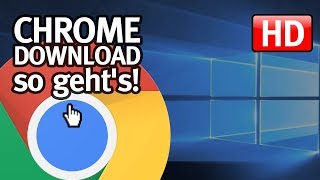 Chrome Download So lädt man den Chrome Browser kostenlos [upl. by Ttesil357]