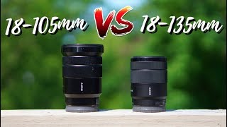 Sony 18105mm vs Sony 18135mm  Lens Comparison [upl. by Isaak]