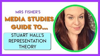 Media Studies  Stuart Halls Representation Theory  Simple Guide For Students amp Teachers [upl. by Silbahc]