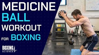 30Minute Medicine Ball Workout for Boxing [upl. by Adnahsor30]