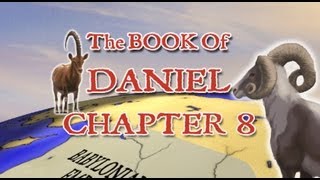 Daniel Chapter 8 [upl. by Aitropal]