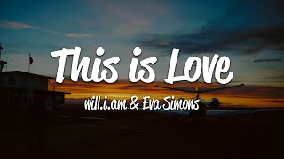 william  This Is Love Lyrics ft Eva Simons [upl. by Adyela531]