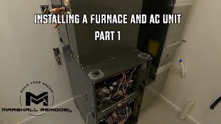 Installing a Furnace and Ac Unit  Part 1 [upl. by Phonsa294]